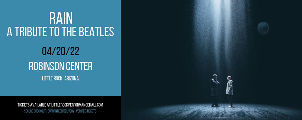 Rain - A Tribute to The Beatles at Robinson Center tickets Rain - A Tribute to The Beatles at Robinson Center