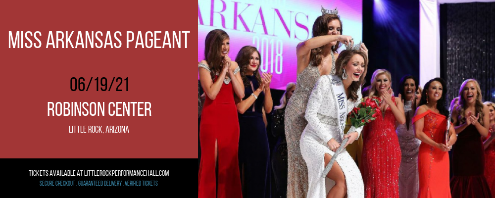 Miss Arkansas Pageant at Robinson Center tickets Miss Arkansas Pageant at Robinson Center