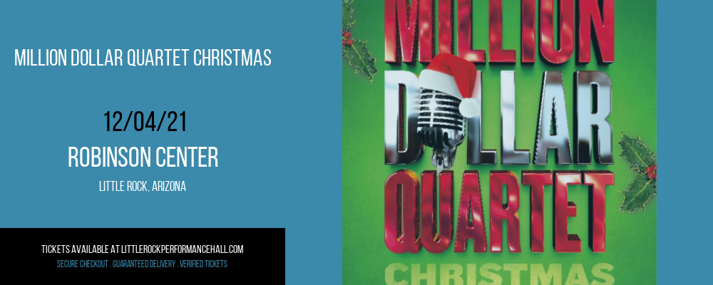 Million Dollar Quartet Christmas at Robinson Center tickets Million Dollar Quartet Christmas at Robinson Center