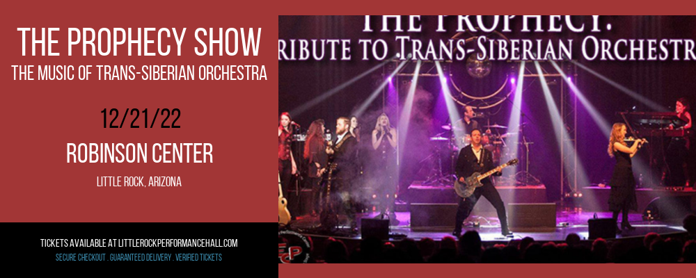 The Prophecy Show - The Music of Trans-Siberian Orchestra at Robinson Center tickets The Prophecy Show - The Music of Trans-Siberian Orchestra at Robinson Center