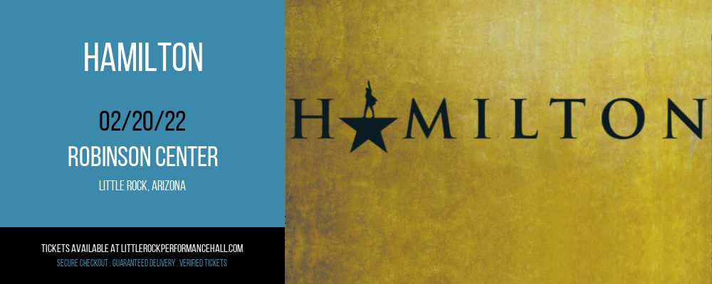 Hamilton at Robinson Center tickets Hamilton at Robinson Center