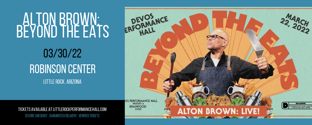 Alton Brown: Beyond The Eats at Robinson Center