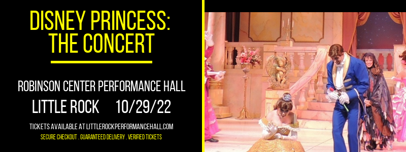 Disney Princess: The Concert at Robinson Center tickets Disney Princess: The Concert at Robinson Center