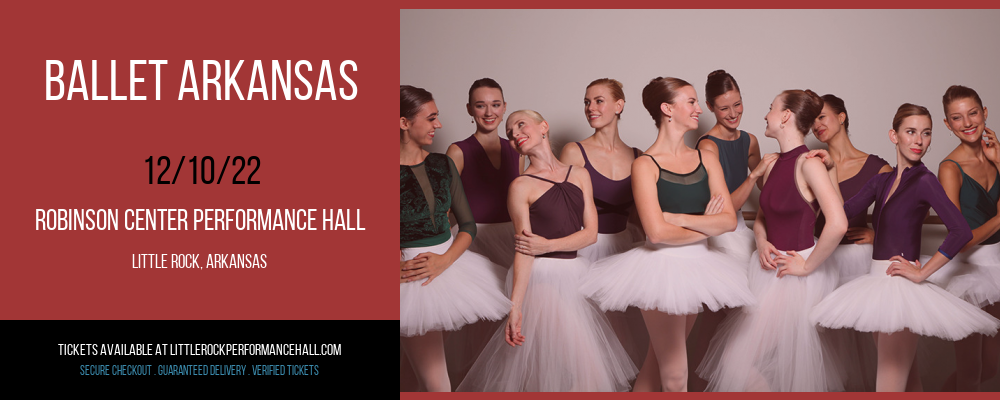 Ballet Arkansas at Robinson Center tickets Ballet Arkansas at Robinson Center