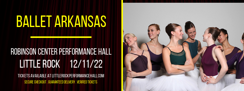 Ballet Arkansas at Robinson Center tickets Ballet Arkansas at Robinson Center