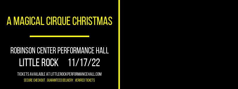 A Magical Cirque Christmas at Robinson Center tickets A Magical Cirque Christmas at Robinson Center