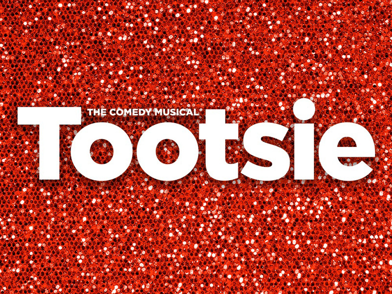 Tootsie - The Musical at Robinson Center