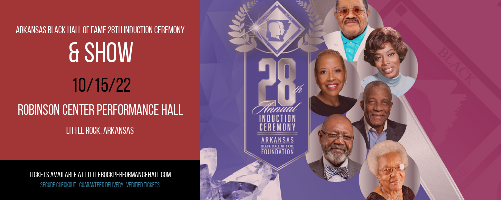 Arkansas Black Hall of Fame 28th Induction Ceremony & Show at Robinson Center