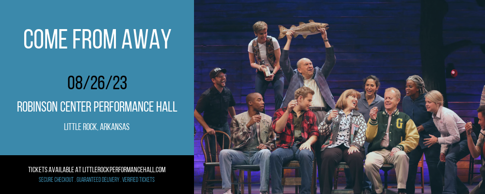 Come From Away at Robinson Center