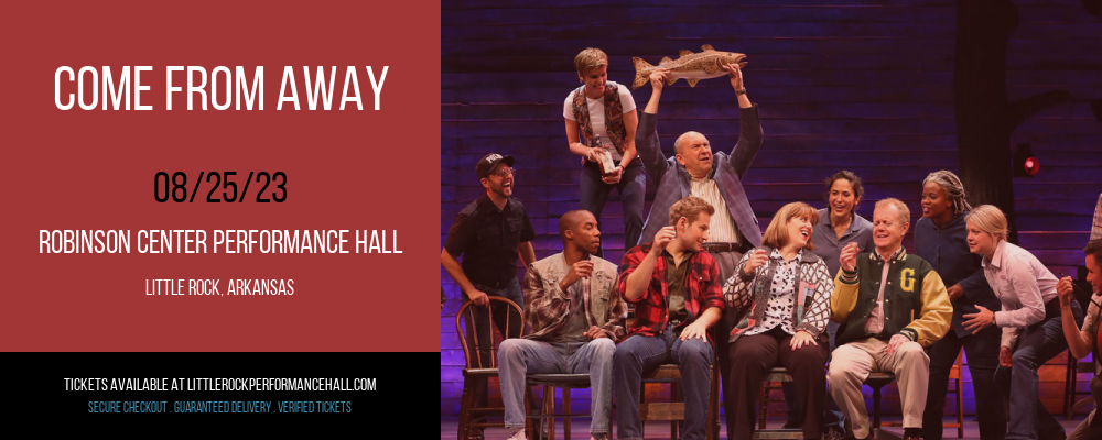 Come From Away at Robinson Center