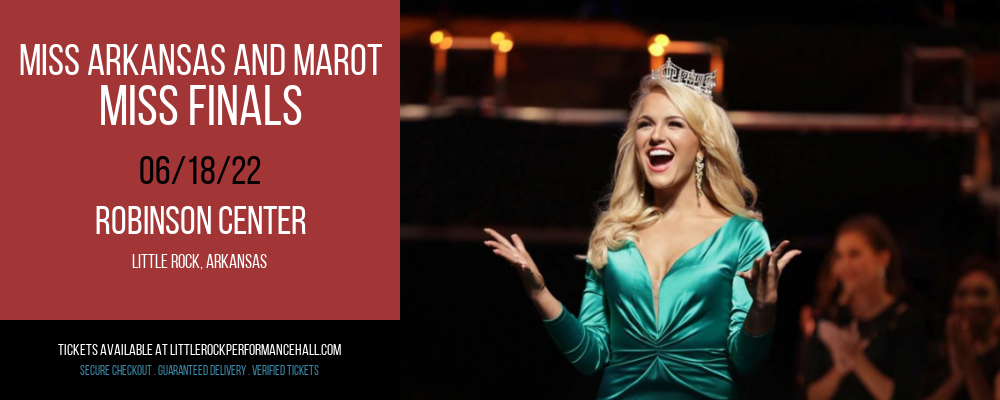 Miss Arkansas and MAROT - Miss Finals at Robinson Center tickets Miss Arkansas and MAROT - Miss Finals at Robinson Center