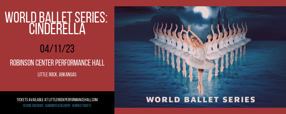 World Ballet Series: Cinderella at Robinson Center tickets World Ballet Series: Cinderella at Robinson Center