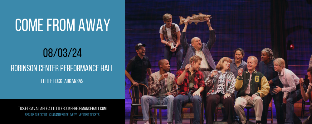 Come From Away at Robinson Center Performance Hall