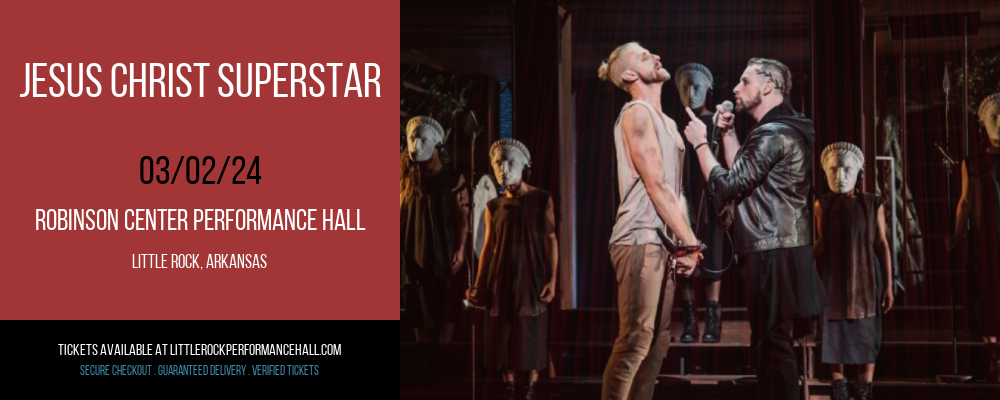 Jesus Christ Superstar at Robinson Center Performance Hall