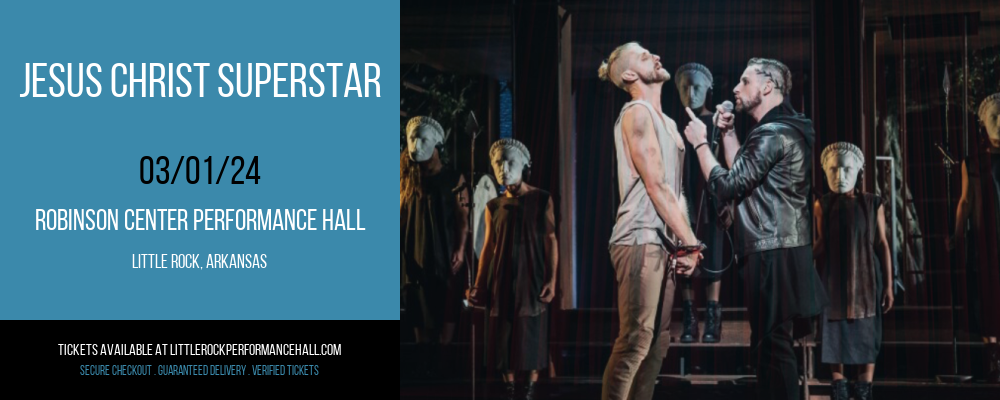Jesus Christ Superstar at Robinson Center Performance Hall