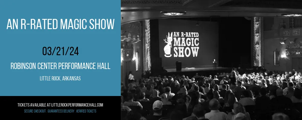 An R-Rated Magic Show at Robinson Center Performance Hall